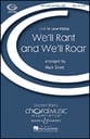 We'll Rant and We'll Roar TTBB choral sheet music cover